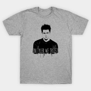 In Tyler we trust T-Shirt